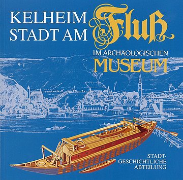 Archäologisches Museum Kelheim Stadtgeschichte