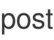 post
