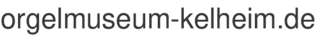 orgelmuseum-kelheim.de
